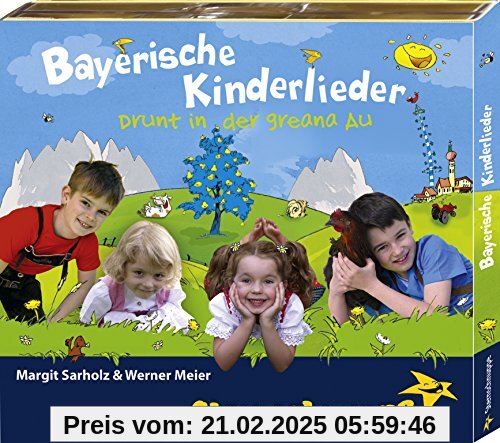 Bayerische Kinderlieder: Drunt in der greana Au