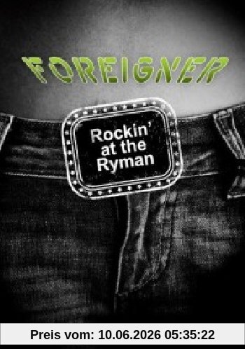 Foreigner - Rockin' At The Ryman