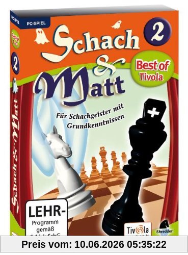 Best of Tivola: Schach & Matt 2 - für Schachgeister mit Grundkenntnissen