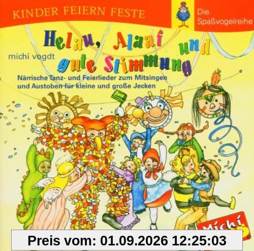 Helau, Alaaf und Gute Stimmung