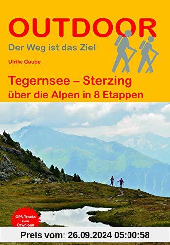 Tegernsee – Sterzing über die Alpen in 8 Etappen (Der Weg ist das Ziel)