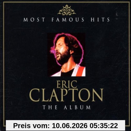 Most Famous Hits - Eric Clapton - The Album