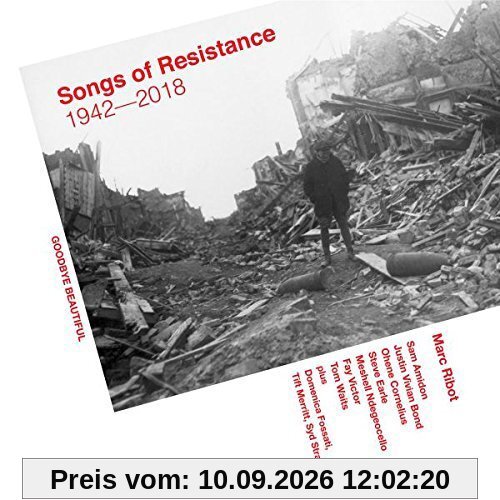 Songs of Resistance 1942-2018