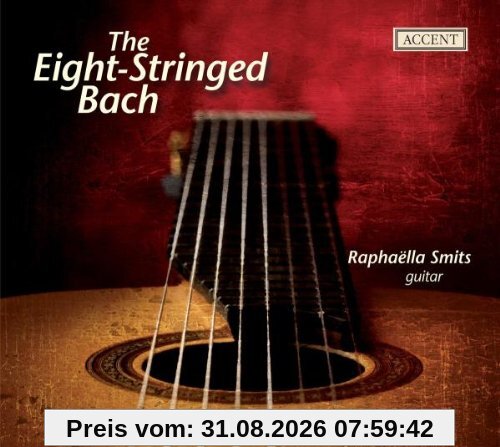 The Eight-Stringed Bach (Bach für Gitarre)