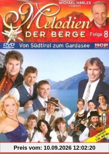 Melodien der Berge Folge 8 - Von Südtirol zum Gardasee