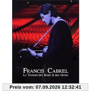 CABREL, FRANCIS LA TOURNEE DES ROSES ET..