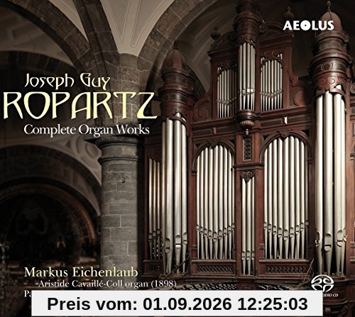 Ropartz: Die Orgelwerke