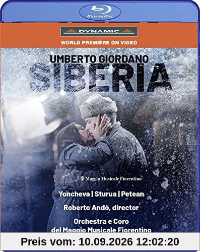 Gabriel Faurè: Siberia [Sonya Yoncheva; Teatro del Maggio Musicale Fiorentino, July 7th, 2021] [Blu-ray]