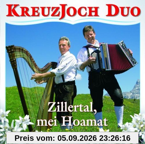 Zillertal,Mei Hoamat