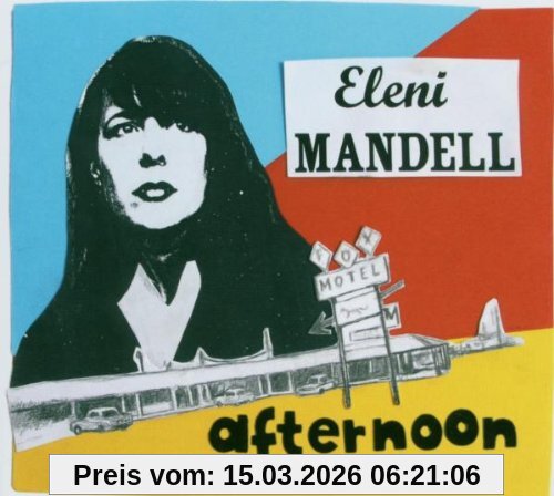 Eleni Mandell Afternoon