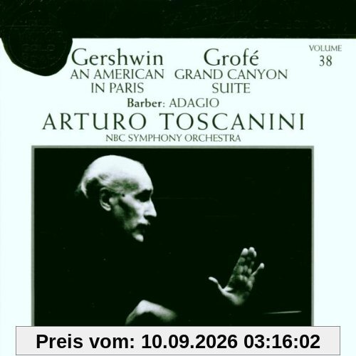 Gershwin: An American in Paris & Grofé: Grand Canyon Suite & Barber: Adagio