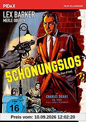 Schonungslos (Price of Fear) / Spannender Noir-Krimi mit Lex Barker und Merle Oberon (Pidax Film-Klassiker)
