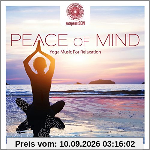 entspanntSEIN - Peace of Mind (Yoga Music for Relaxation)