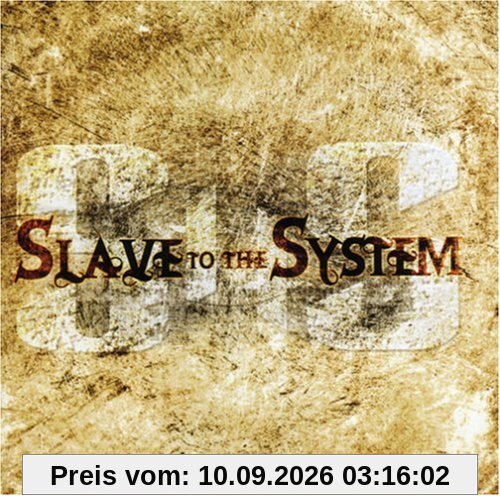 Slave to the System