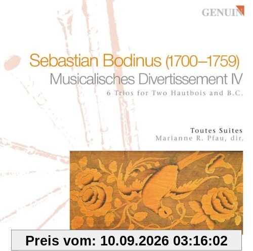 Bodinus: Musicalisches Divertissement IV, 6 Trios F.2 Oboen
