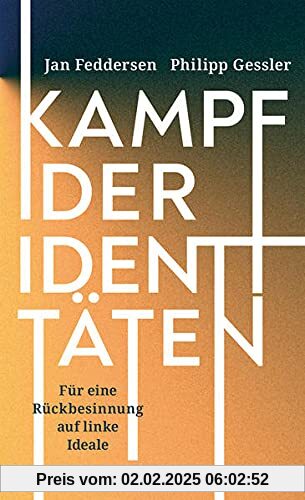 Kampf der Identitäten: Für eine Rückbesinnung auf linke Ideale