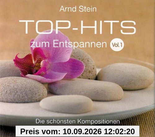 Top-Hits zum Entspannen Vol. 1 - Die schönsten Kompositionen zum Träumen und Wohlfühlen