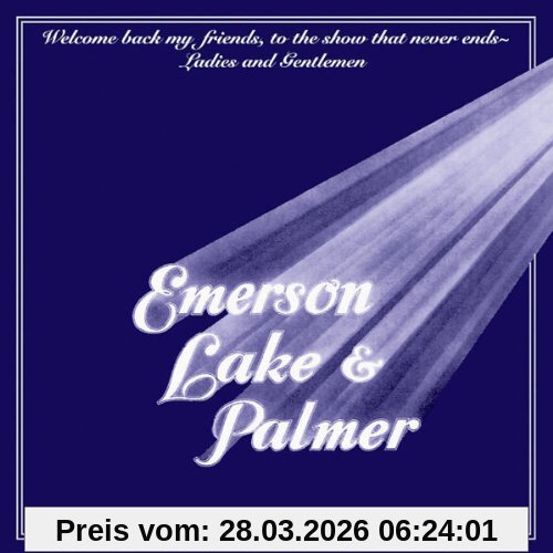 Emerson, Lake & Palmer Welcome Back My Friends To The Show That Never End