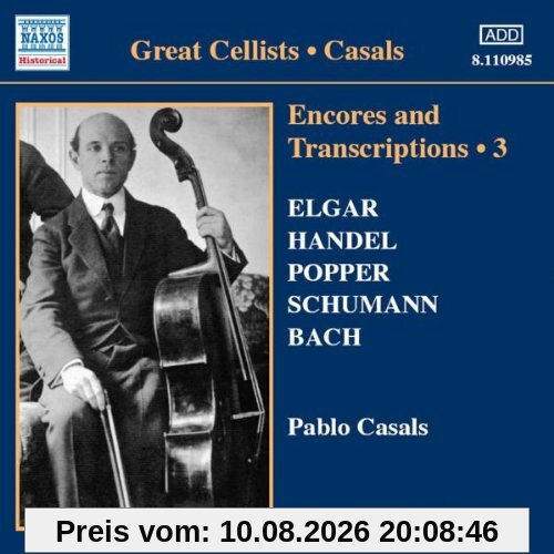 Pablo Casals Encores + Transcriptions Vol. 3