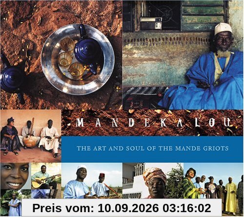 The Art and Soul of the Mande Griots