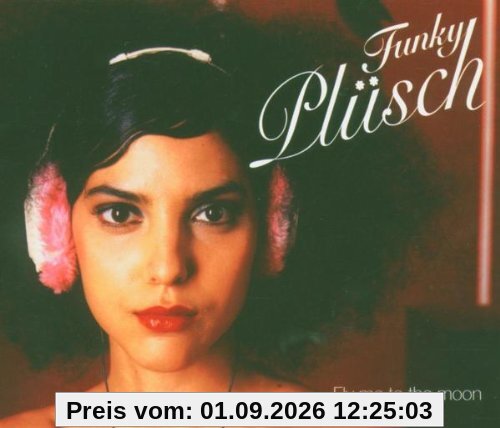 Funky Plüsch - Fly me to the moon