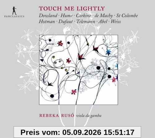 Touch Me Lightly - Werke für Gambe Solo