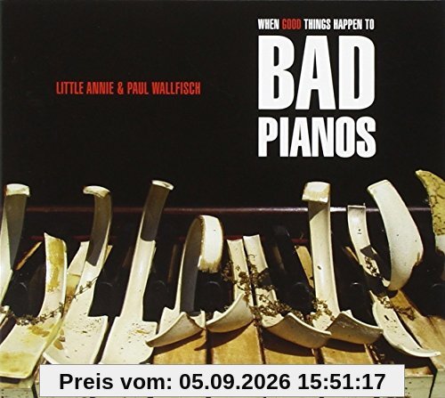 When Good Things Happen To Bad Pianos