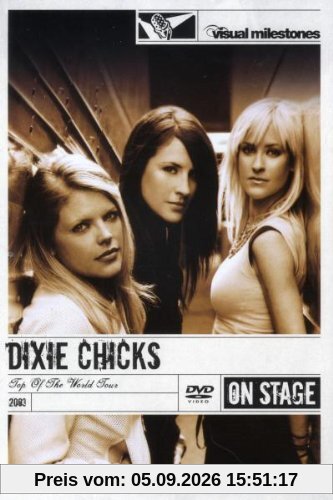 Dixie Chicks - Top Of The World (Live)