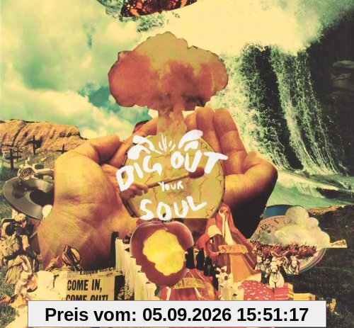 Dig Out Your Soul (Limited Edition)