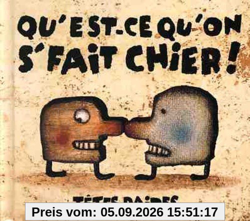 Qu'est Ce Qu'on Se Fait Chier
