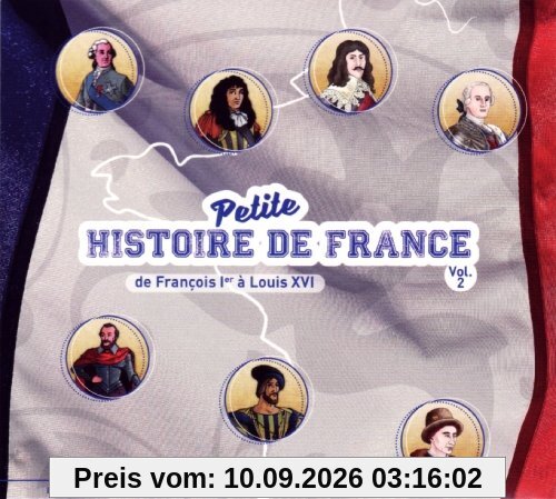 Petite Histoire de France Volume 2 (de François Ier à Louis XVI)