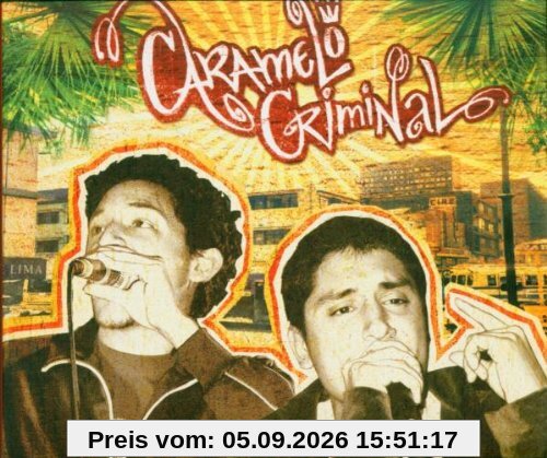 Caramelo Criminal & Silly Walks