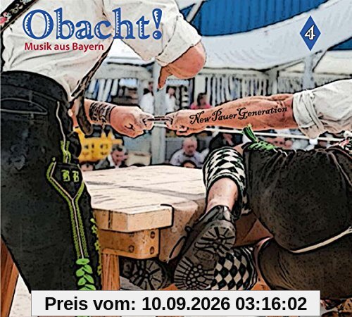 Obacht! Musik aus Bayern Vol.4-the New Pauer Ge