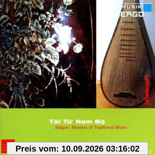 Ethnische Musik - Saigon: Masters of Traditional Music (Tai Tur Nam Bo)