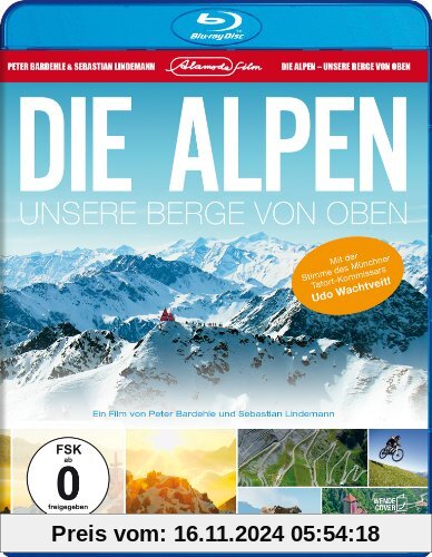 Die Alpen - Unsere Berge von oben [Blu-ray]