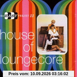 House of Loungecore/the Easy P