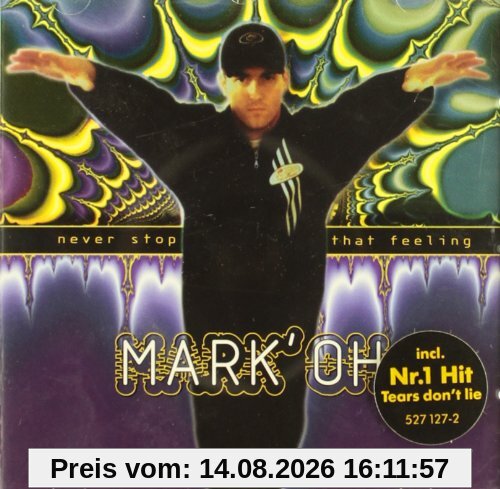 Mark 'Oh Never Stop That Feeling