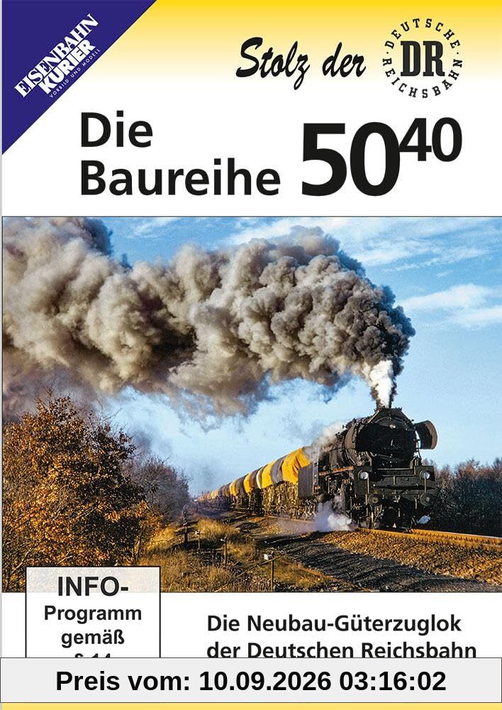 Die Baureihe 50.40 - Die Neubau-Güterzuglok der Deutschen Reichsbahn