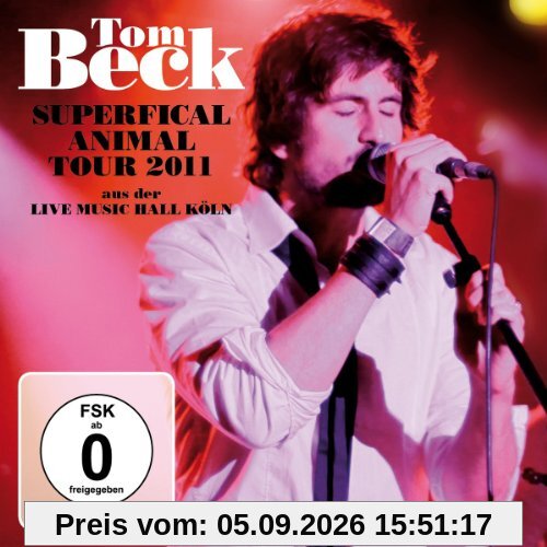 Tom Beck - Superficial Animal Tour 2011