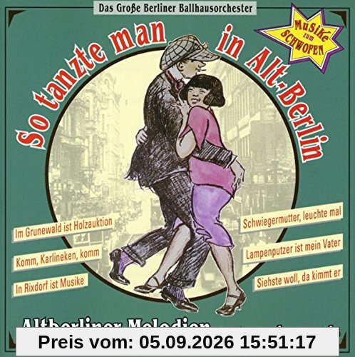 So Tanzte Man in Alt-Berlin