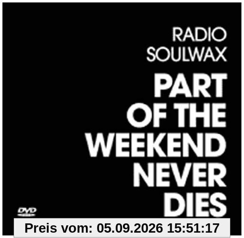 Part of the Weekend Never Dies