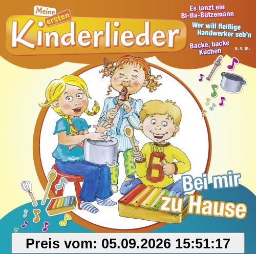 Meine Ersten Kinderlieder-Bei Mir Zuhause