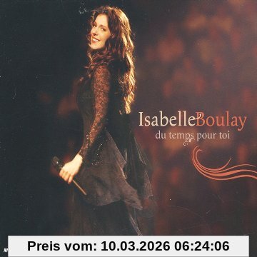 Isabelle Boulay Du Temps Pour Toi