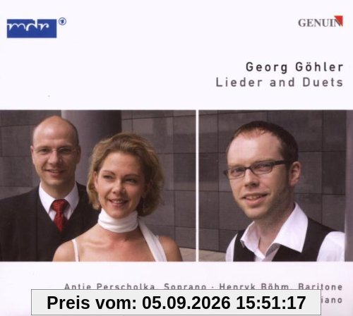 Göhler: Lieder und Duette