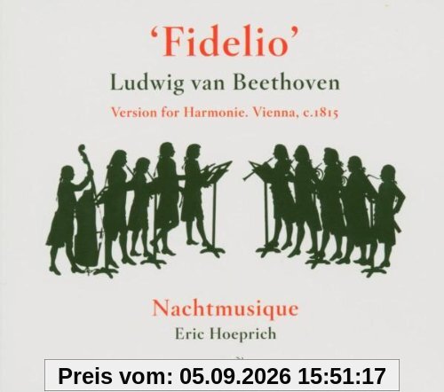 Ludwig van Beethoven: Fidelio - Harmoniemusik