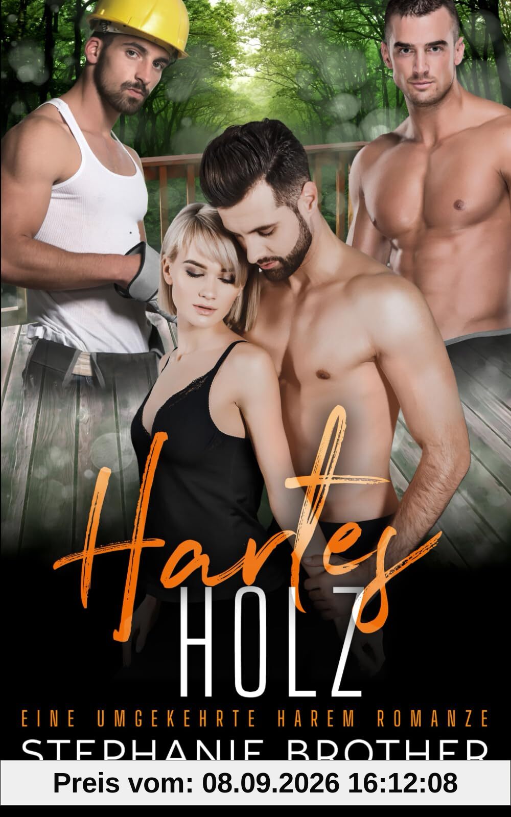 HARTES HOLZ: EINE UMGEKEHRTE HAREM-ROMANZE (MITBEWOHNER-SERIE, Band 5)
