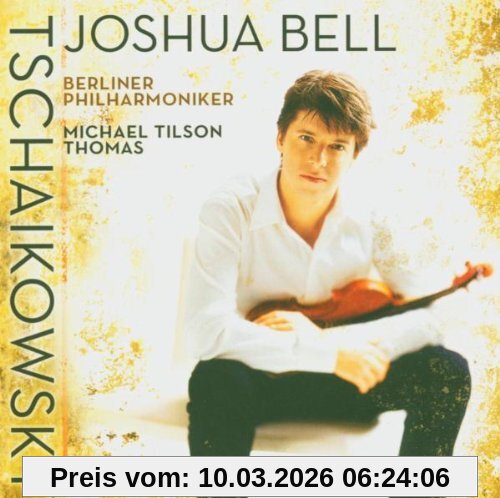 Joshua Bell Tschaikowsky, Violinkonzert Op. 35 / Meditation Op. 42 / Danse Russe Op. 20