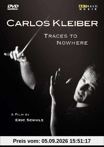 Carlos Kleiber - Traces to Nowhere