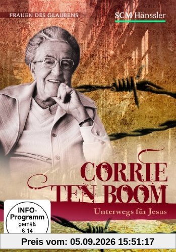 Corrie ten Boom - Unterwegs mit Jesus
