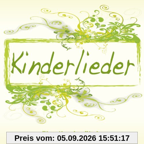 Kinderlieder (Klassiker für Kinder)